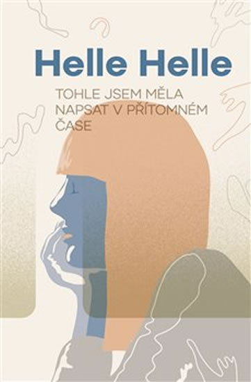Obrázok Tohle jsem měla napsat v přítomném čase