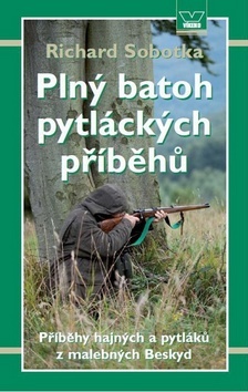 Obrázok Plný batoh pytláckých příběhů