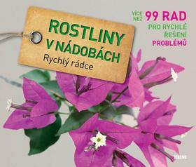 Obrázok Rostliny v nádobách - Rychlý rádce: více než 99 rad pro rychlé řešení problémů