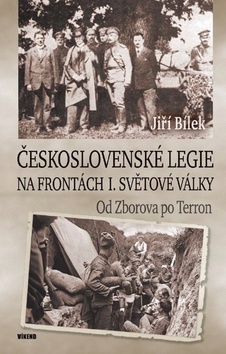 Obrázok Československé legie na frontách I. světové války - Od Zborova po Terron