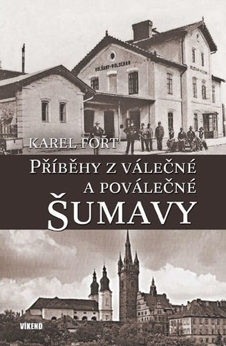 Obrázok Příběhy z válečné a poválečné Šumavy