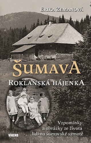 Obrázok Šumava - Roklanská hájenka