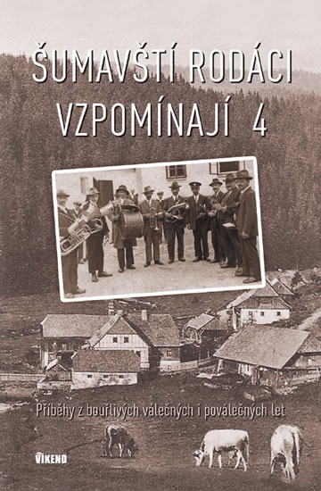 Obrázok Šumavští rodáci vzpomínají 4 - Příběhy z