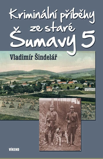 Obrázok Kriminální příběhy ze staré Šumavy 5