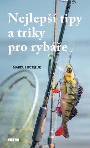 Obrázok Nejlepší tipy a triky pro rybáře