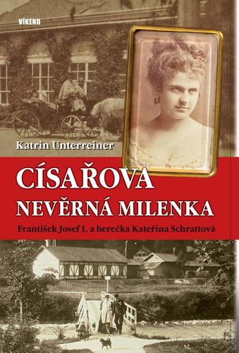 Obrázok Císařova nevěrná milenka - František Jos