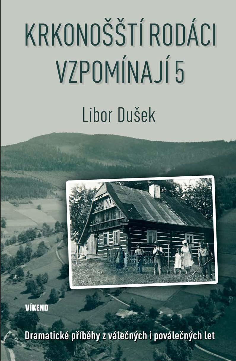 Obrázok Krkonošští rodáci vzpomínají 5 - Dramatické příběhy z válečných i poválečných let