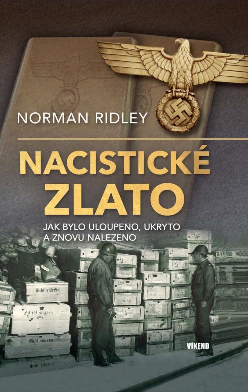 Obrázok Nacistické zlato - Jak bylo uloupeno, ukryto a znovu nalezeno
