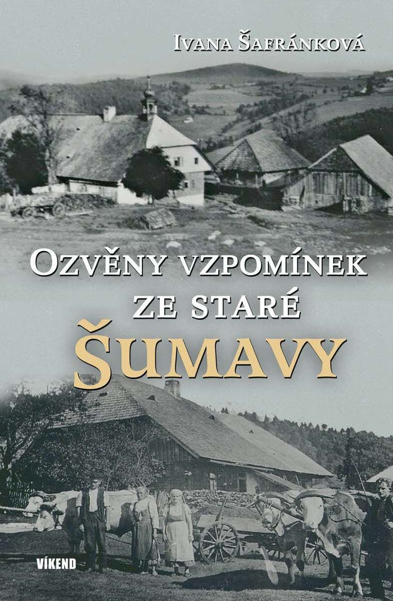 Obrázok Ozvěny vzpomínek ze staré Šumavy