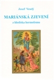 Obrázok Mariánská zjevení z hlediska hermetismu
