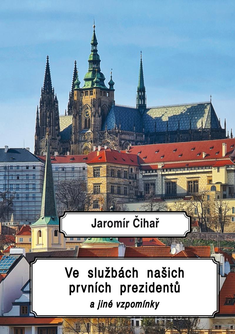 Obrázok Ve službách našich prvních prezidentů a jiné vzpomínky