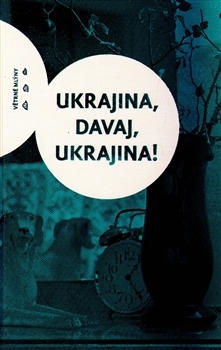Obrázok Ukrajina, davaj, Ukrajina!