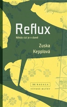 Obrázok Reflux - Někdo cizí je v domě