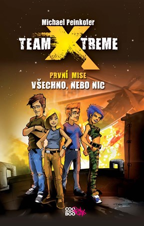 Obrázok Team X-treme - Všechno, nebo nic