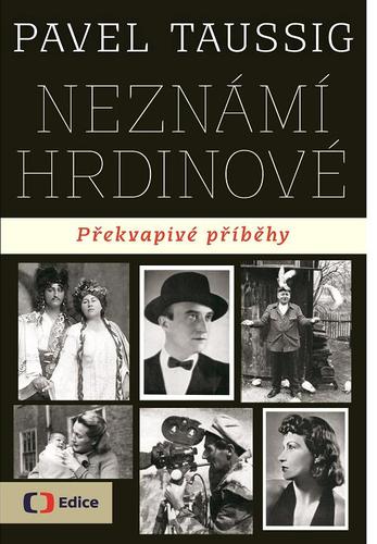 Obrázok Neznámí hrdinové Překvapivé příběhy