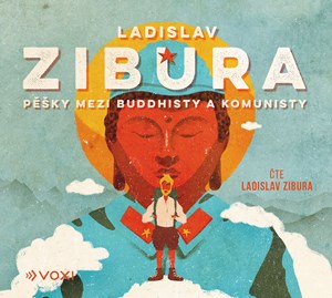 Obrázok Pěšky mezi buddhisty a komunisty (audiokniha)