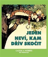 Obrázok Calvin a Hobbes 8 - Jeden neví, kam dřív