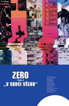 Obrázok Zero 2 - V srdci všeho