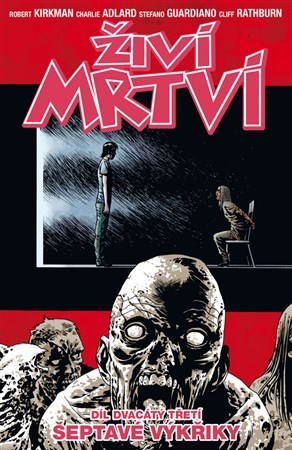 Obrázok Živí mrtví 23 - Šepot a řev