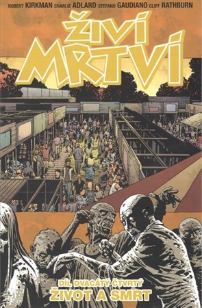 Obrázok Živí mrtví 24 - Život a smrt