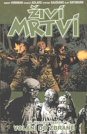 Obrázok Živí mrtví 26 - Volání do zbraně