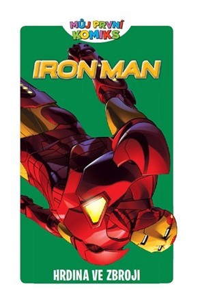 Obrázok Můj první komiks - Iron-Man - Hrdina ve zbroji