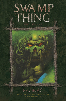 Obrázok Swamp Thing - Bažináč 3 - Prokletí