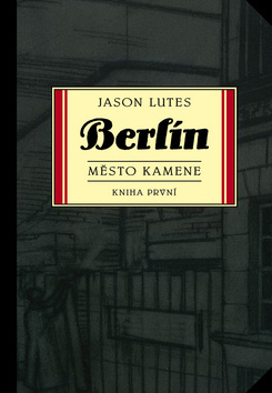 Obrázok Berlín: Město kamene - kniha první