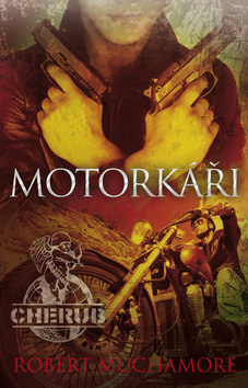 Obrázok Cherub 11 - Motorkáři