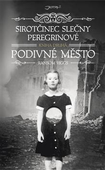 Obrázok Sirotčinec slečny Peregrinové: Podivné město
