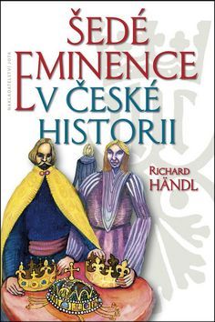 Obrázok Šedé eminence v české historii