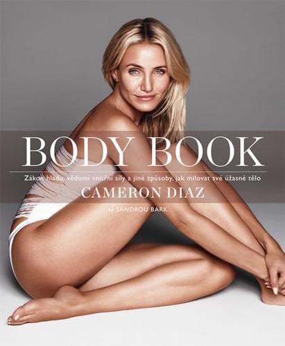 Obrázok Body Book - Zákon hladu, vědomí vnitřní síly a jiné způsoby, jak milovat své úžasné tělo