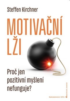 Obrázok Motivační lži - Proč jen pozitivní myšlení nefunguje?