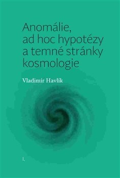 Obrázok Anomálie, ad hoc hypotézy a temné stránk