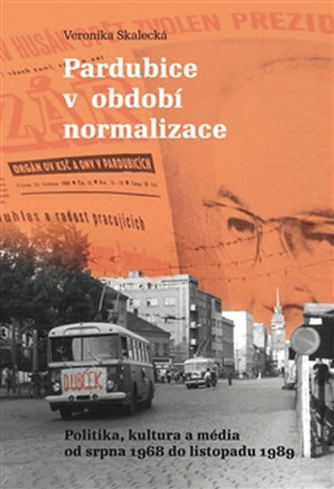 Obrázok Pardubice v období normalizace - Politik