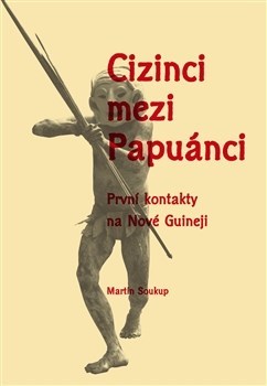 Obrázok Cizinci mezi Papuánci - První kontakty n