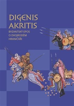 Obrázok Digenis Akritis - Byzantský epos o Dvojr