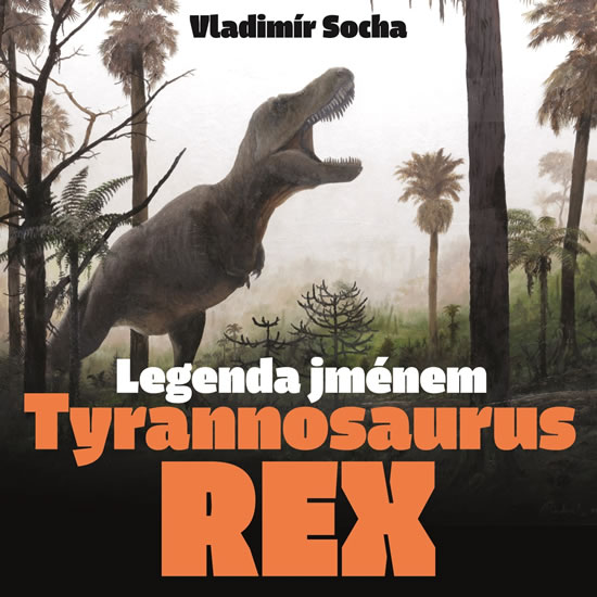 Obrázok Legenda jménem Tyrannosaurus rex