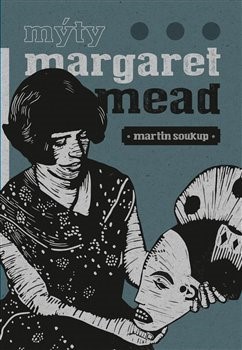 Obrázok Mýty Margaret Mead - Úvahy o antropologi