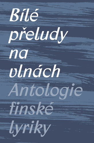 Obrázok Bílé přeludy na vlnách - Antologie finsk