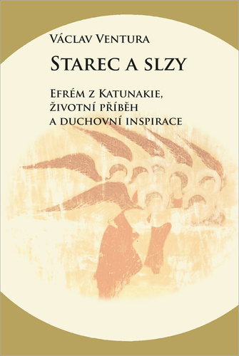 Obrázok Starec a slzy - Efrém z Katunakie, životní příběh a duchovní inspirace