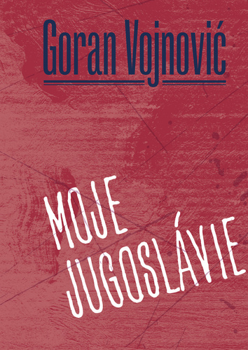 Obrázok Moje Jugoslávie