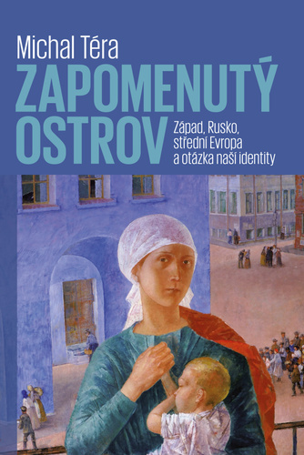 Obrázok Zapomenutý ostrov - Západ, Rusko, střední Evropa a otázka naší identity