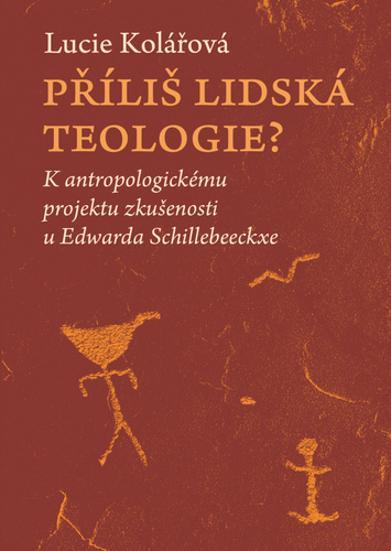 Obrázok Příliš lidská teologie? - K antropologickému projektu zkušenosti u Edwarda Schillebeeckxe