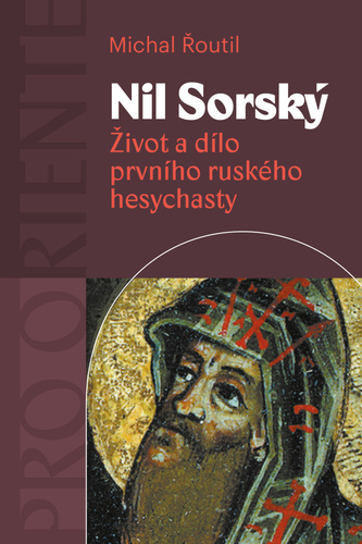 Obrázok Nil Sorský - Život a dílo prvního ruského hesychasty