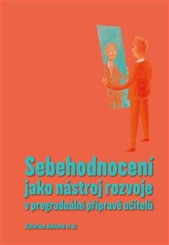 Obrázok Sebehodnocení jako nástroj rozvoje v pregraduální přípravě učitelů