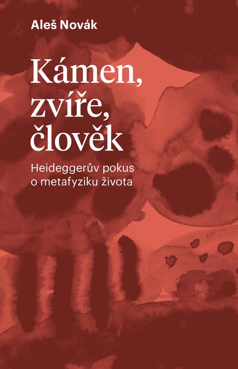 Obrázok Kámen, zvíře, člověk - Heideggerův pokus o metafyziku života