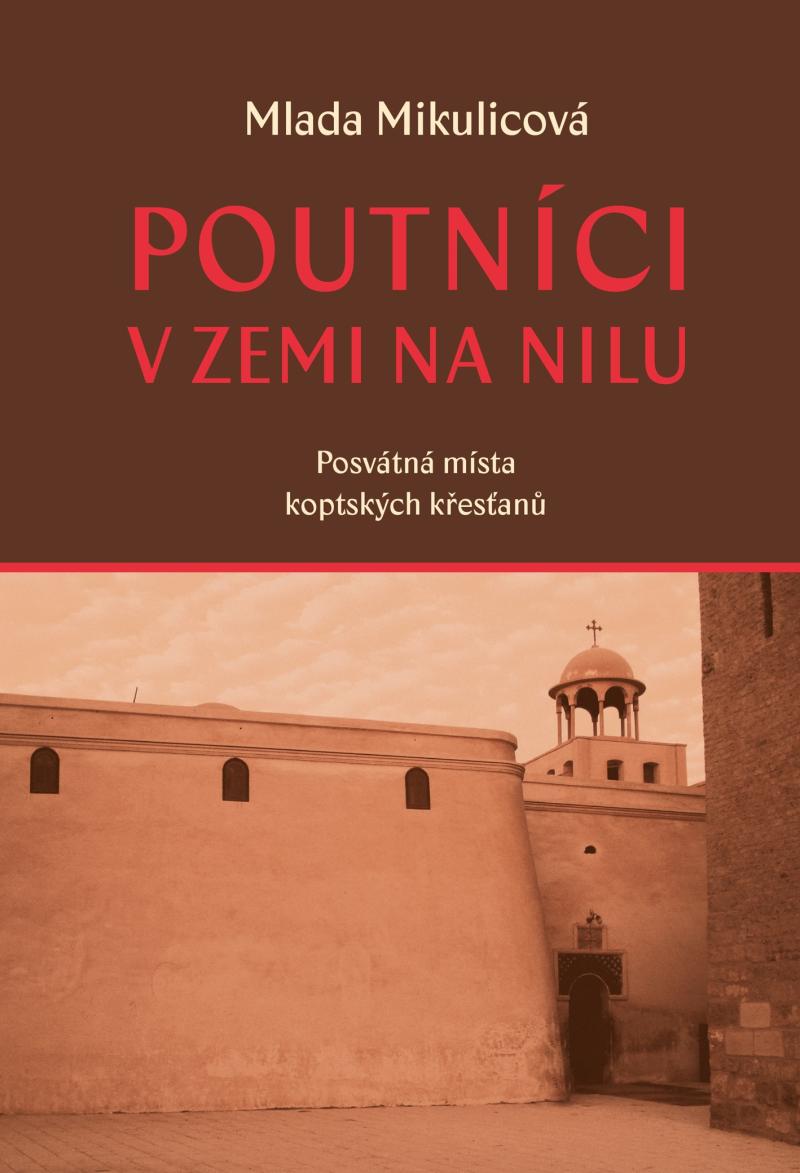 Obrázok Poutníci v zemi na nilu - Posvátná místa koptských křesťanů