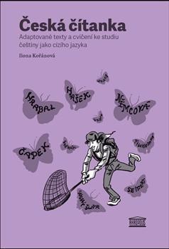 Obrázok Česká čítanka – adaptované texty a cvičení ke studiu češtiny jako cizího jazyka (německá verze přílohy)
