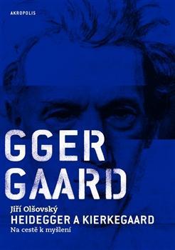 Obrázok Heidegger a Kierkegaard - Na cestě k myšlení